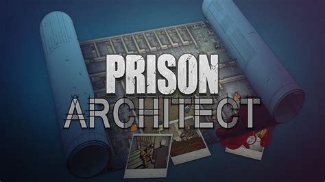 Prison Architect Free Download » GOG Unlocked.
